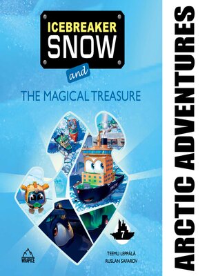 cover image of Icebreaker Snow and the Magical Treasure